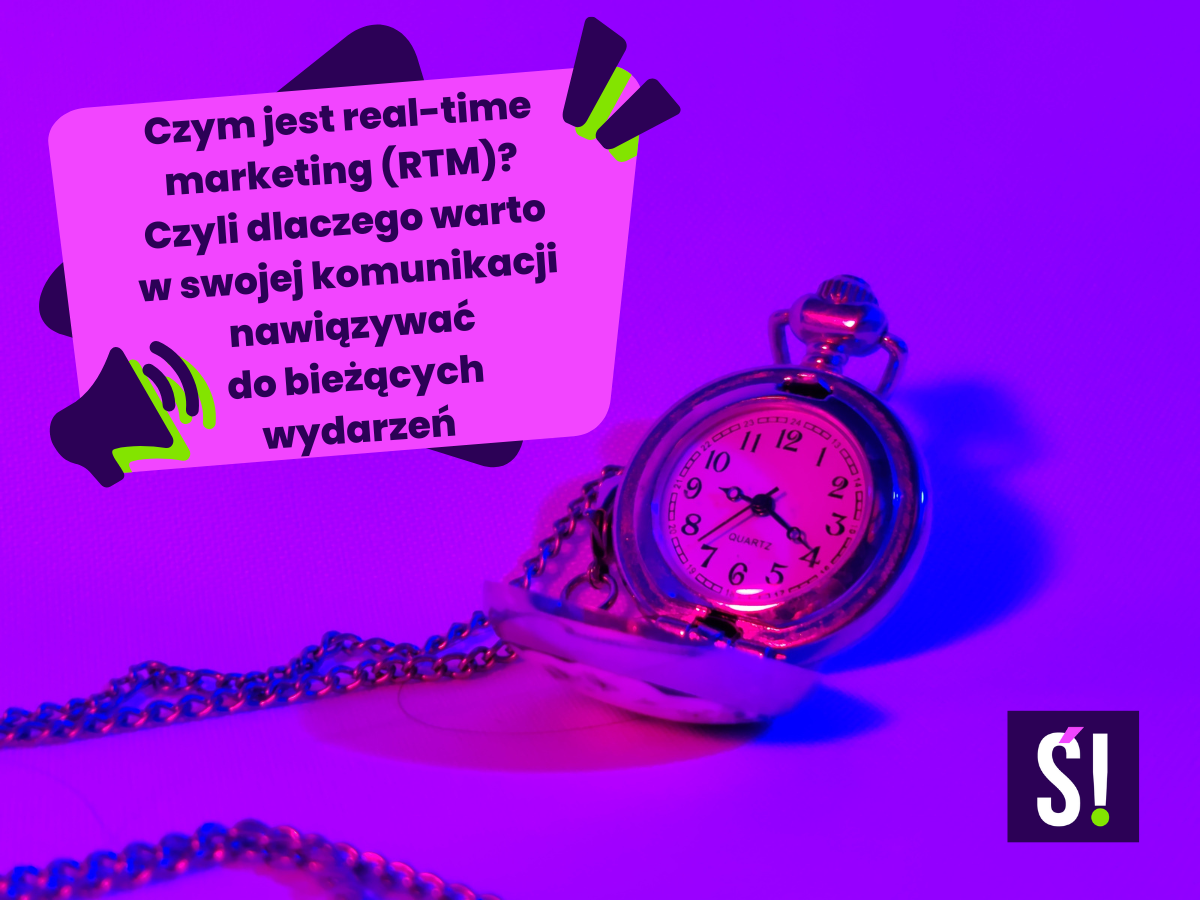 Na grafice widać zegarek, który nawiązuje do tematu wpisu: Czym jest RTM? Treść napisu to: Czym jest real-time marketing? Czyli dlaczego warto w swojej komunikacji nawiązywać do bieżących wydarzeń