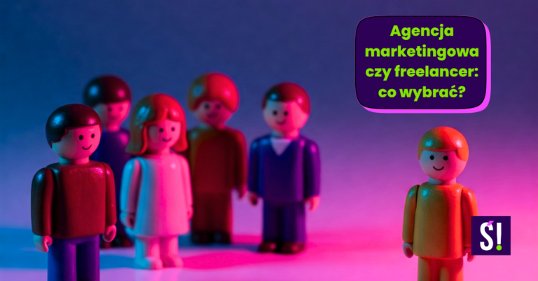 Zdjęcie grupy ludzików lego: agencja marketingowa czy freelancer - co wybrać?