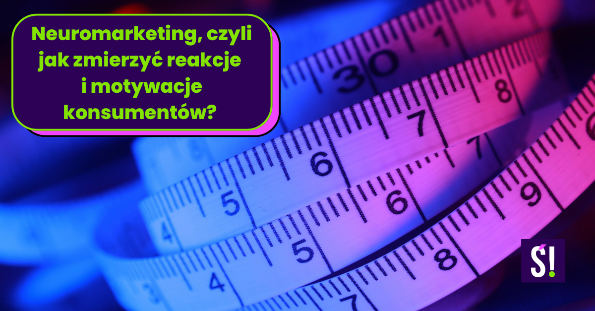 Zwinięta miara krawiecka w niebiesko-różowym świetle. Napis: Neuromarketing: jak zmierzyć reakcje i motywacje konsumentów?