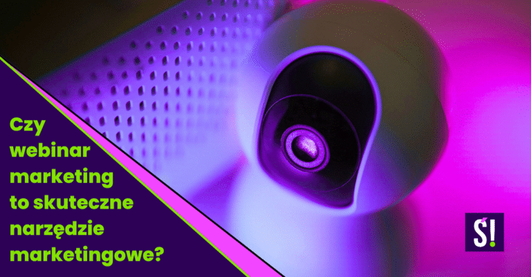 Zbliżenie na kamerkę internetową. Napis: Czy webinar marketing to skuteczne narzędzie marketingowe?